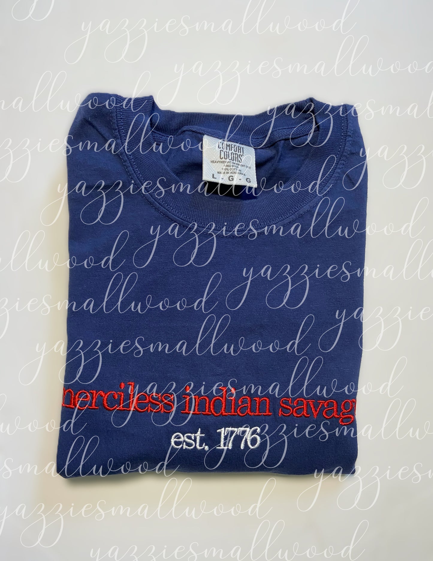 Merciless Indian Savages Est. 1776 Fourth of July Tee
