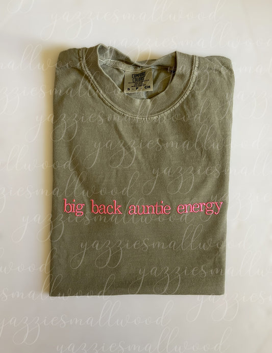 Big Back Auntie Energy Embroidered Tee Comfort Colors 1717 Khaki